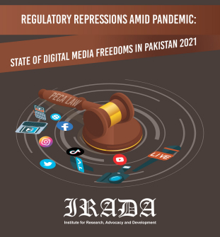 Regulatory Repressions amid Pandemic: State of Digital Media Freedoms in Pakistan (October 2021)