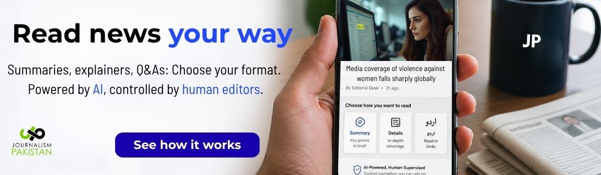 Read it your way: How Journalism Pakistan's AI feature works