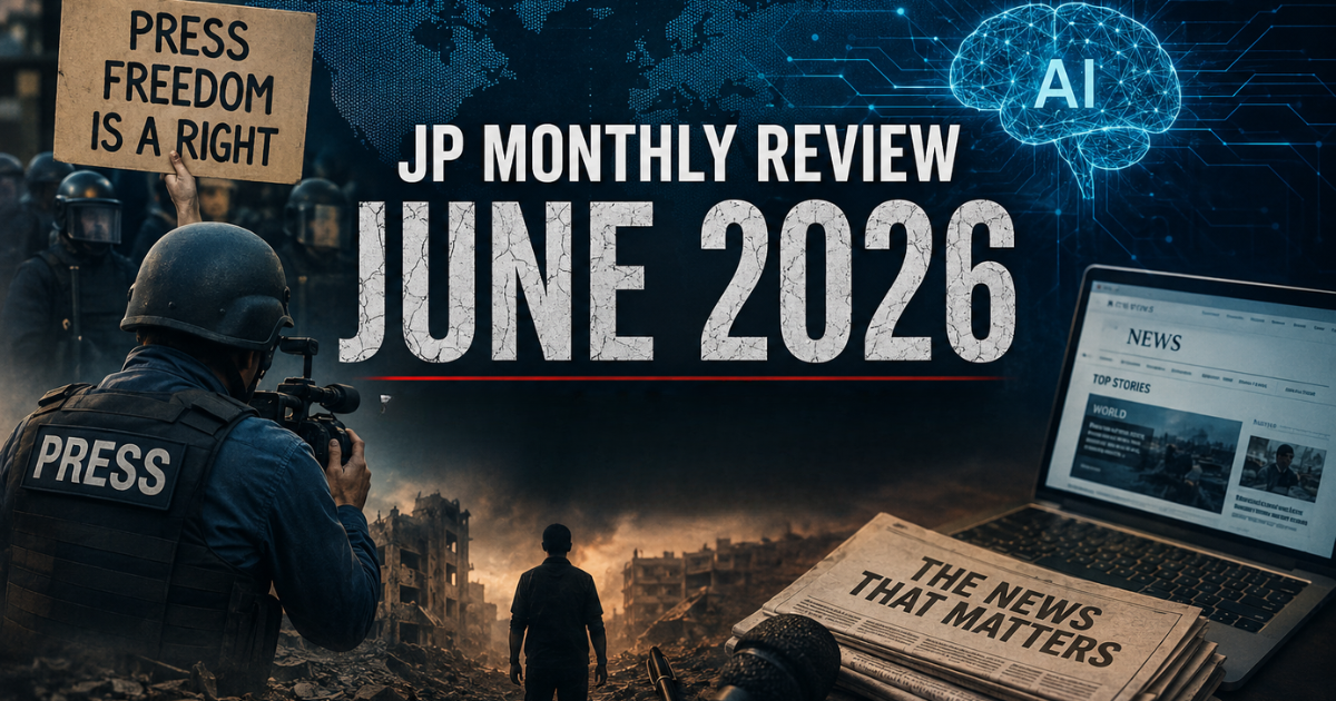 JP Monthly Review | June 2026: Journalism under pressure, AI on the rise