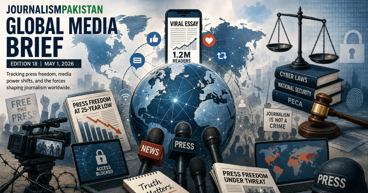 The JournalismPakistan Global Media Brief | Edition 18 | May 1, 2026